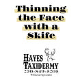 Thinning the Face with a Skife