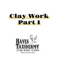 Clay Work (Part 1)