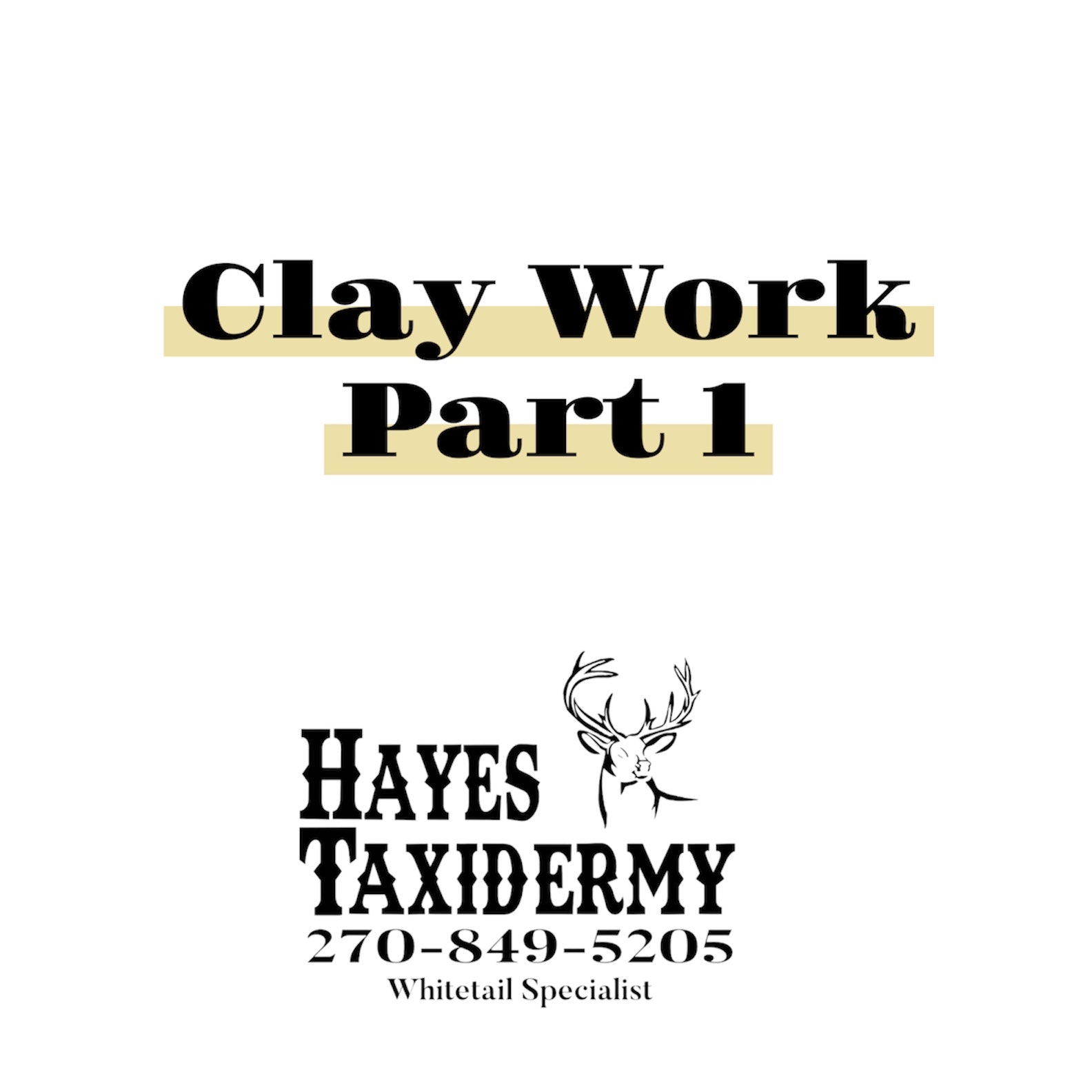Clay Work (Part 1)