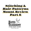 Stitching & Hair Patterns Mount Review (Part 6)